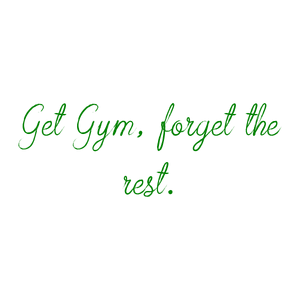 get gym forget the rest quote SVG PNG design with an uplifting message