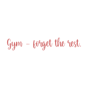 gym forget the rest quote SVG PNG design with bold lettering, an uplifting message