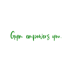 gym empowers you quote SVG PNG design with an uplifting message