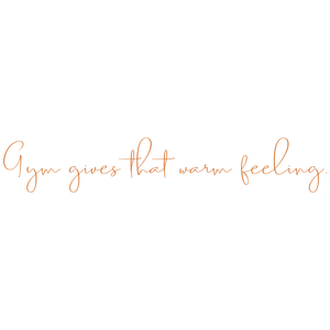 gym gives that warm feeling quote SVG PNG design with an uplifting message