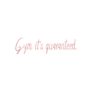 gym it's guaranteed quote SVG PNG design with bold lettering