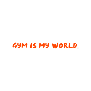 gym is my world quote SVG PNG design with bold lettering, an uplifting message