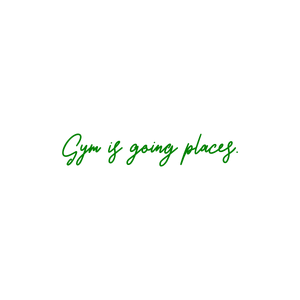 gym is going places quote SVG PNG design
