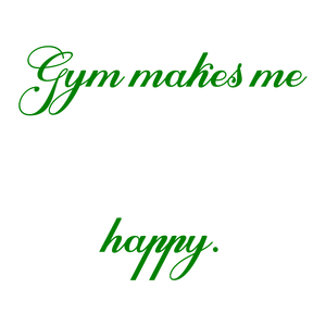 gym makes me happy quote SVG PNG design with an uplifting message