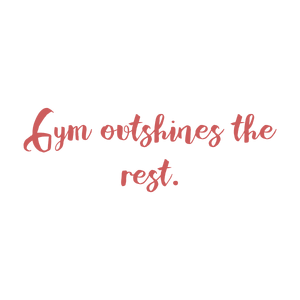 gym outshines the rest quote SVG PNG design with bold lettering