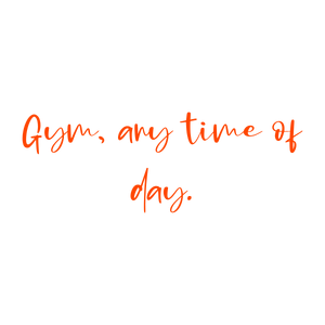 gym any time of day quote SVG PNG design with hand-drawn style, bold lettering, an uplifting message