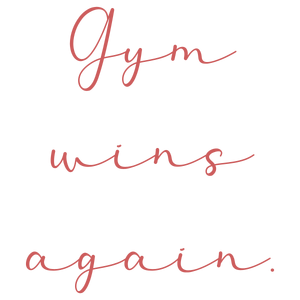 gym wins again quote SVG PNG design with an uplifting message