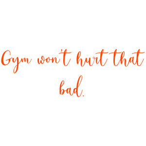 gym won't hurt that bad quote SVG PNG design with bold lettering
