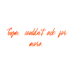 gym couldn't ask for more quote SVG PNG design with bold lettering