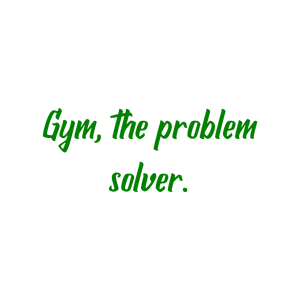 gym the problem solver quote SVG PNG design with bold lettering, an uplifting message
