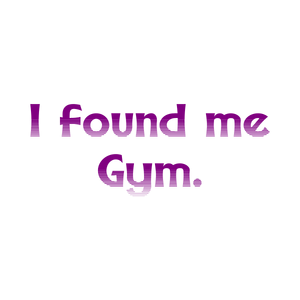 i found me gym quote SVG PNG design with bold lettering