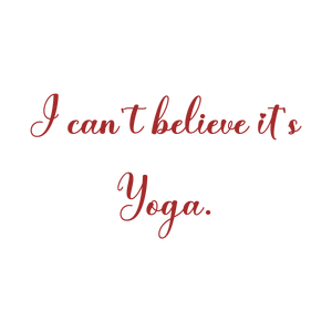 i can't believe it's yoga quote SVG PNG design with bold lettering