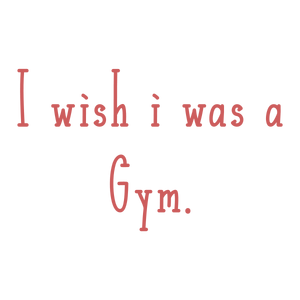 i wish was a gym quote SVG PNG design with bold lettering