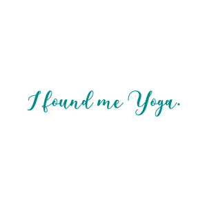 i found me yoga quote SVG PNG design with an uplifting message
