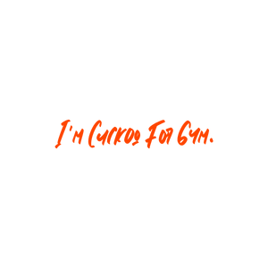 i'm cuckoo for gym quote SVG PNG design with hand-drawn style, bold lettering, an uplifting message