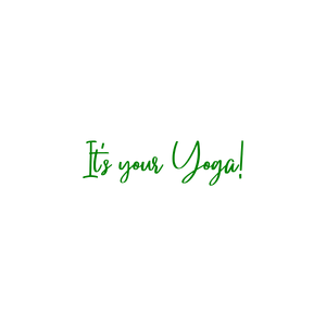 it's your yoga quote SVG PNG design