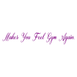 makes you feel gym again quote SVG PNG design with bold lettering, an uplifting message
