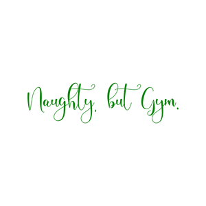 naughty but gym quote SVG PNG design