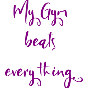 my gym beats everything quote SVG PNG design with bold lettering, an uplifting message