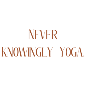 never knowingly yoga quote SVG PNG design with bold lettering