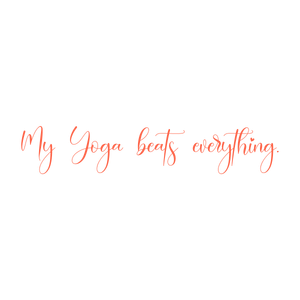 my yoga beats everything quote SVG PNG design