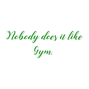 nobody does it like gym291 quote SVG PNG design with an uplifting message