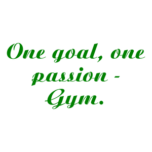 one goal passion gym quote SVG PNG design with bold lettering