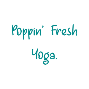 poppin' fresh yoga quote SVG PNG design with hand-drawn style