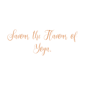 savour the flavour of yoga quote SVG PNG design
