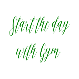 start the day with gym quote SVG PNG design with an uplifting message