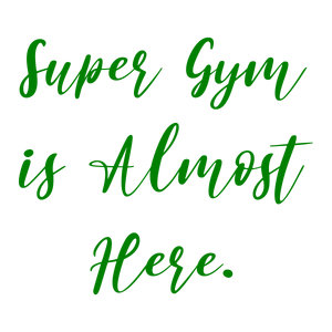 super gym is almost here quote SVG PNG design with bold lettering
