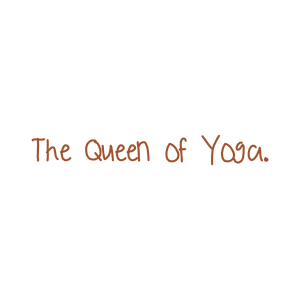 the queen of yoga quote SVG PNG design with hand-drawn style, bold lettering