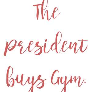 the president buys gym quote SVG PNG design with hand-drawn style, bold lettering
