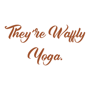 they're waffly yoga quote SVG PNG design