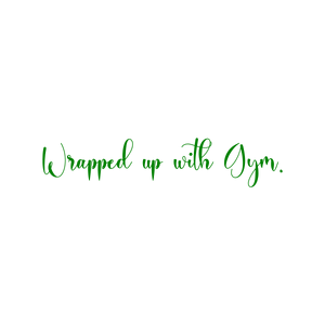wrapped up with gym quote SVG PNG design with an uplifting message