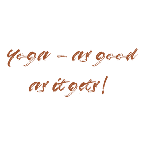 yoga as good it gets quote SVG PNG design with hand-drawn style, an uplifting message