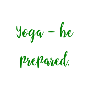 yoga be prepared quote SVG PNG design