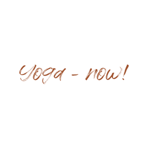 yoga now quote SVG PNG design with hand-drawn style, bold lettering, an uplifting message
