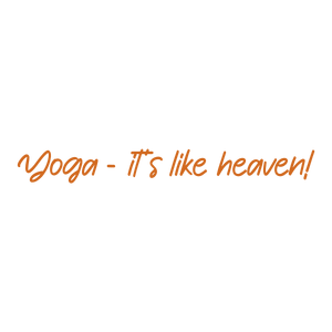 yoga it's like heaven quote SVG PNG design with an uplifting message