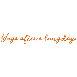 yoga after a long day quote SVG PNG design