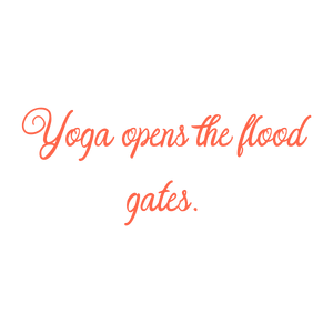 yoga opens the flood gates quote SVG PNG design