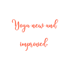 yoga new and improved quote SVG PNG design