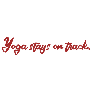yoga stays on track quote SVG PNG design with hand-drawn style, an uplifting message