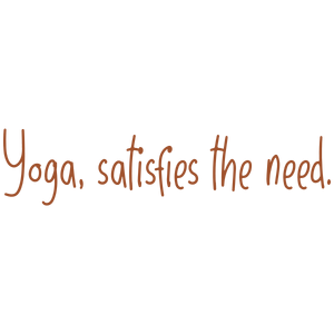 yoga satisfies the need quote SVG PNG design with hand-drawn style, an uplifting message