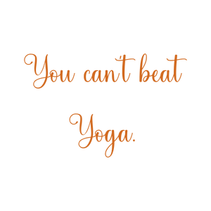 you can't beat yoga quote SVG PNG design