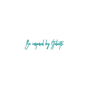 be inspired by students quote SVG PNG design with an uplifting message