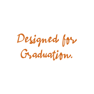 designed for graduation quote SVG PNG design with bold lettering