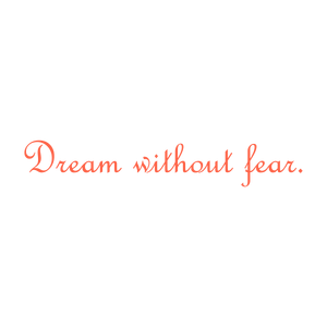 dream without fear quote SVG PNG design with bold lettering, an uplifting message