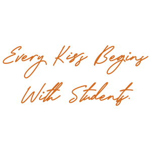 every kiss begins with students quote SVG PNG design with bold lettering