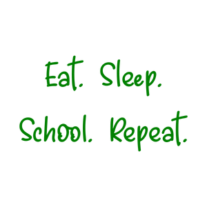 eat sleep school repeatqdur4fdocp4 quote SVG PNG design
